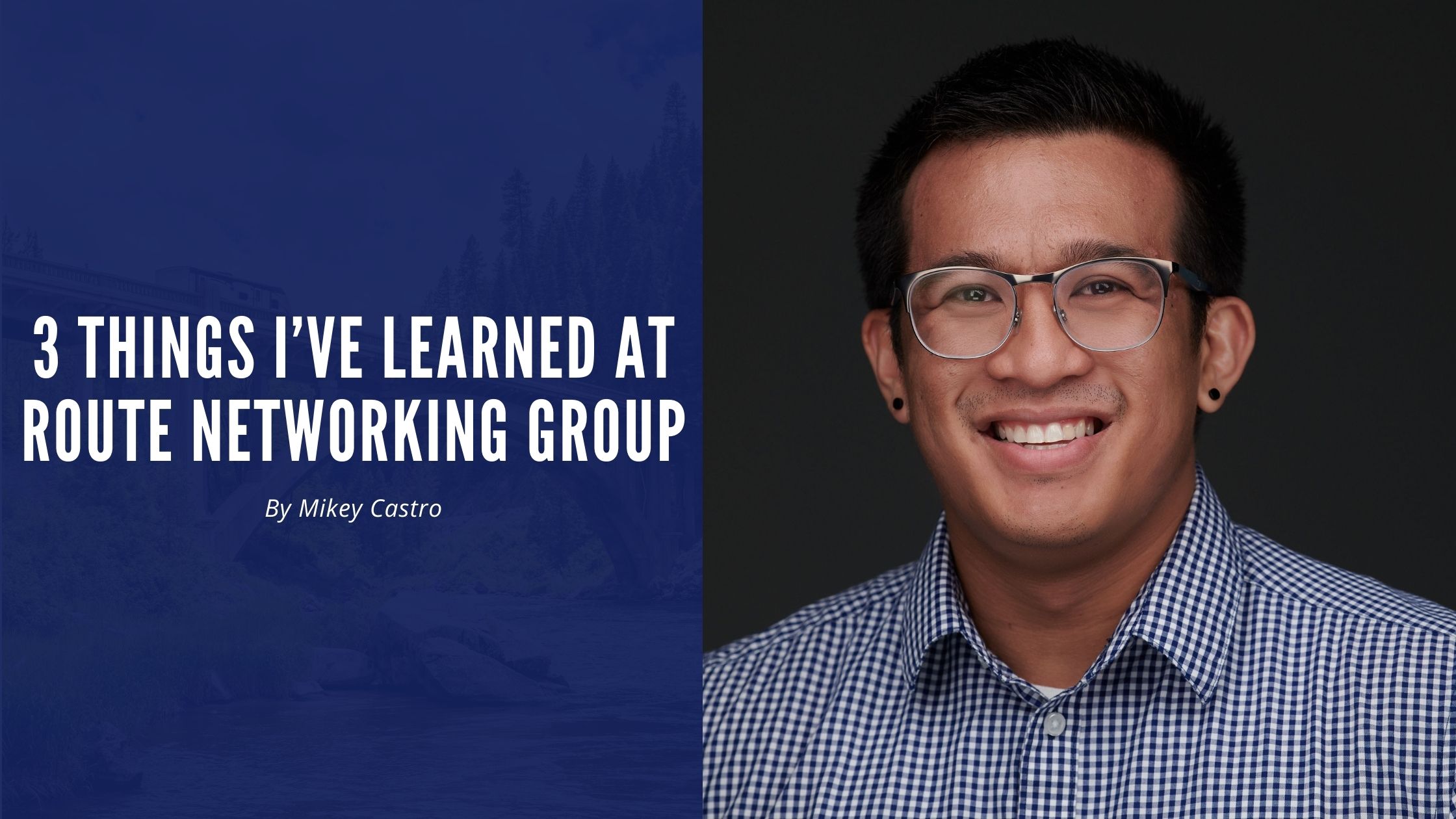 3 Things I Ve Learned At Route Networking Group Route Networking Group 3 Things I Ve Learned At Route Networking Group Route Networking Group
